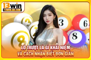 Lô trượt là gì