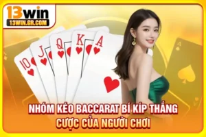 Nhóm kéo Baccarat