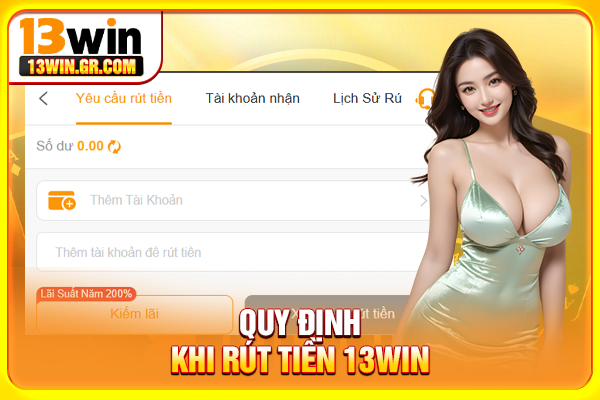 Quy định khi rút tiền 13WIN